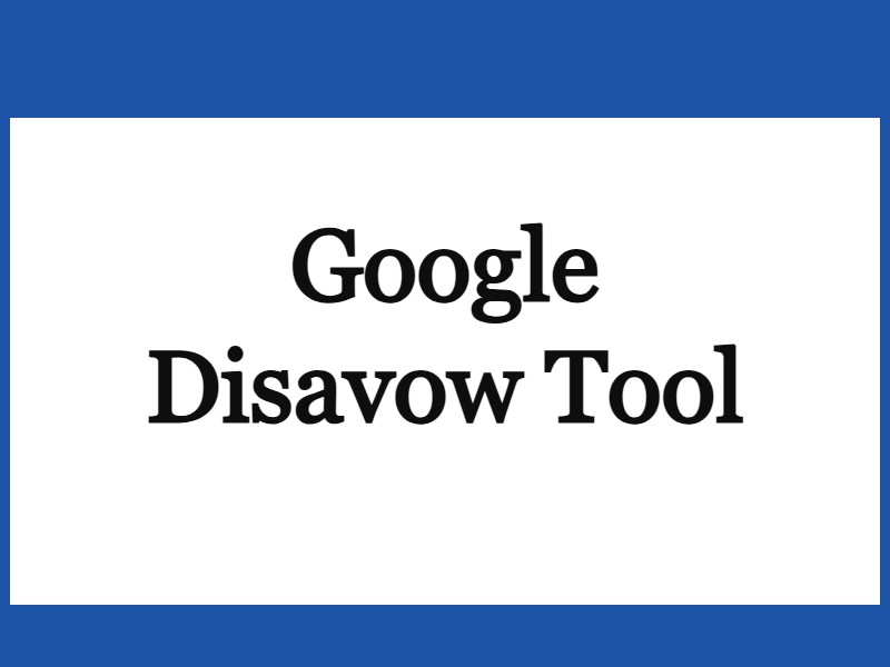 Google Disavow Tool