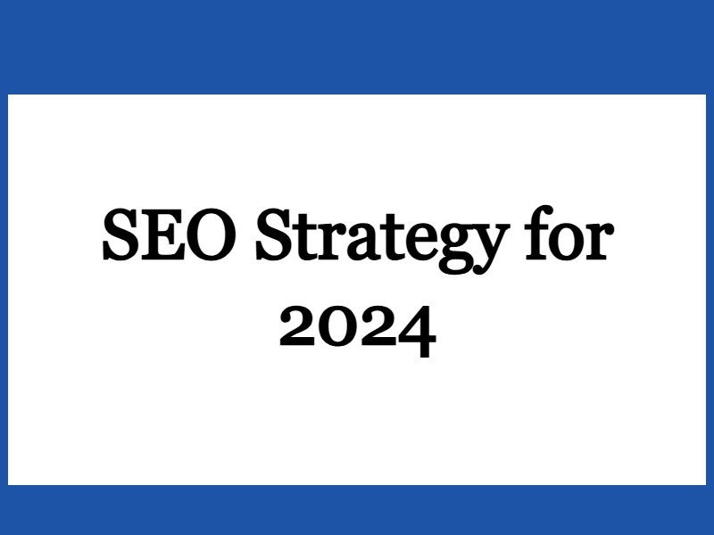 SEO Strategies 2024