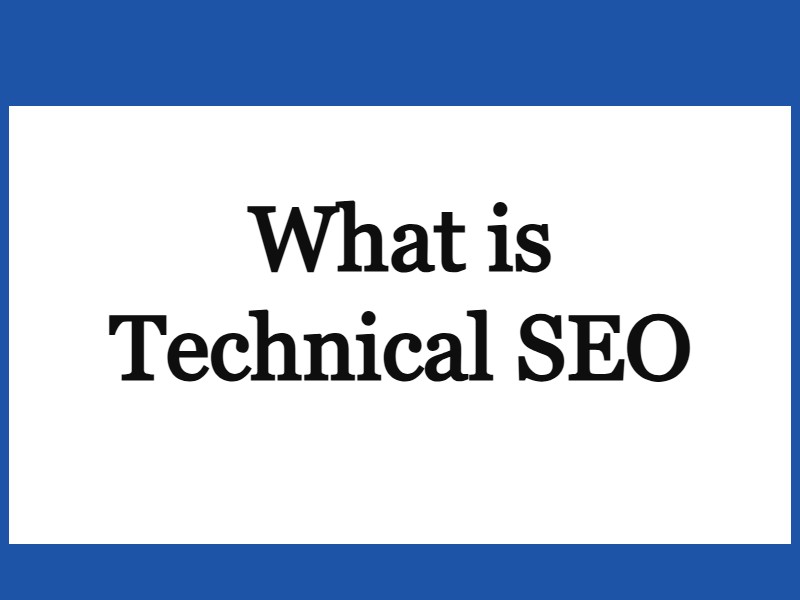 What is Technical seo?