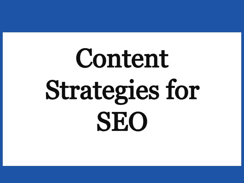 Content Strategies for SEO