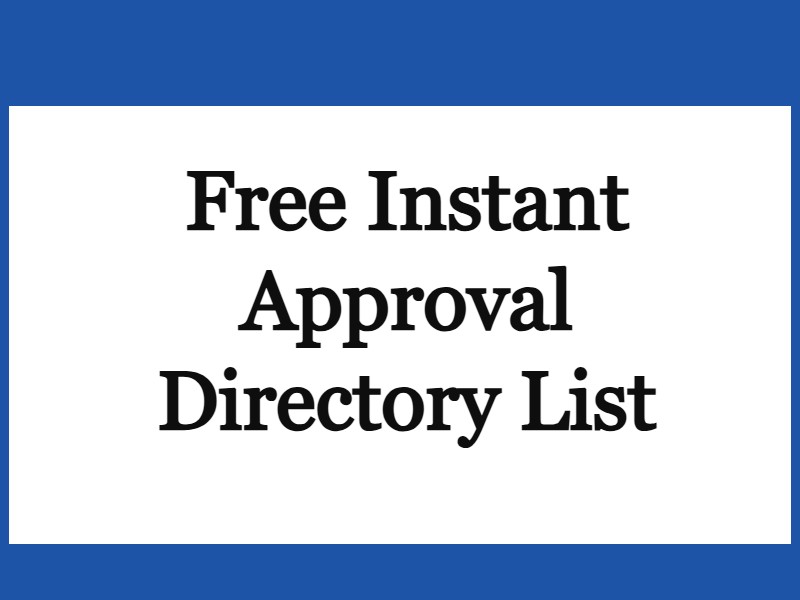 Free Instant Approval Directory List for 2024-25