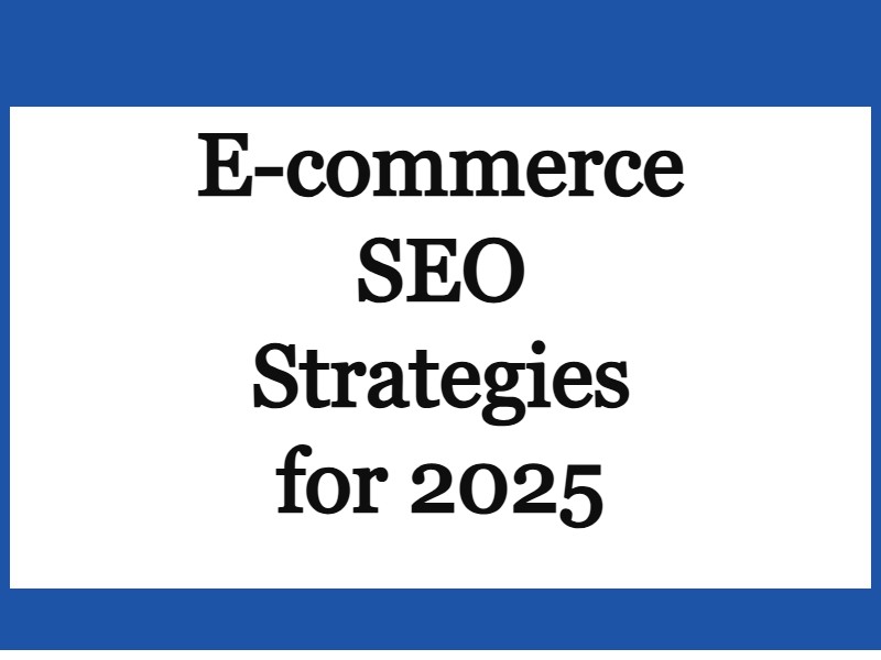 E-commerce SEO Strategies for 2025