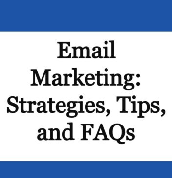 The Ultimate Guide to Email Marketing: Strategies, Tips, and FAQs