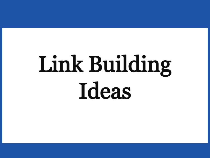 Link Building Ideas