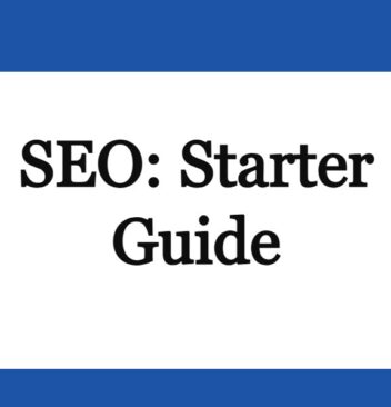 Search Engine Optimization (SEO) Starter Guide