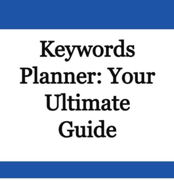 keywords planner: Your Ultimate Guide